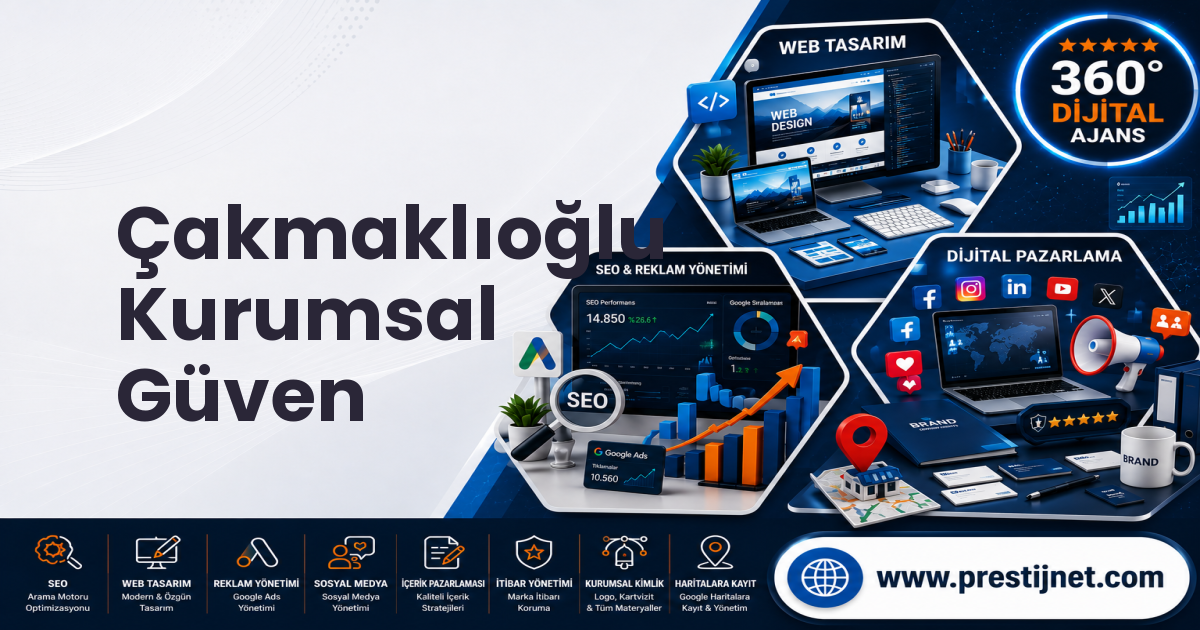 Çakmaklıoğlu Kurumsal Güven