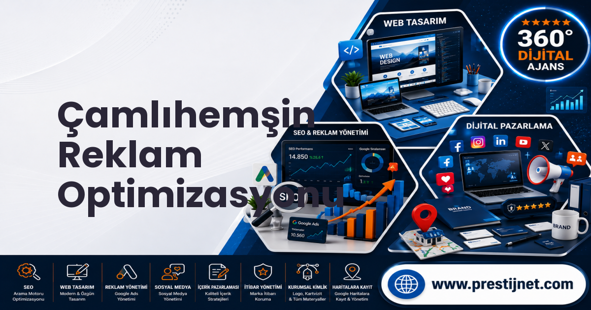 Çamlıhemşin Reklam Optimizasyonu