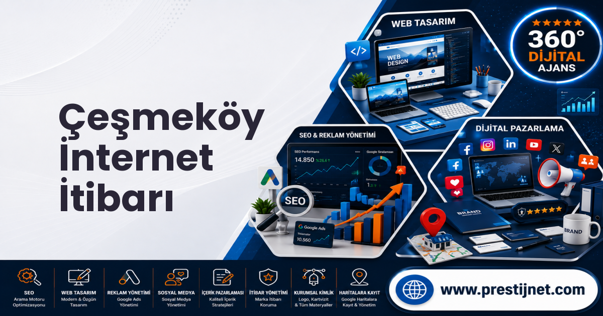 Çeşmeköy İnternet İtibarı
