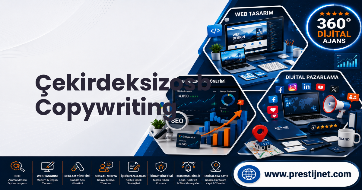 Çekirdeksizosb Copywriting