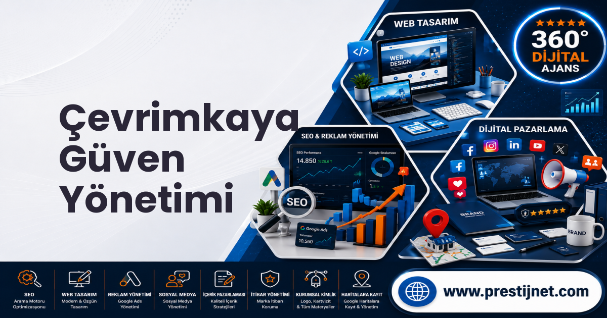 Çevrimkaya Güven Yönetimi