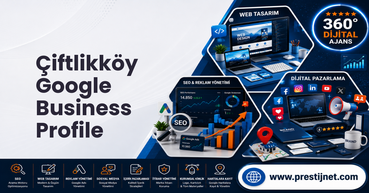 Çiftlikköy Google Business Profile