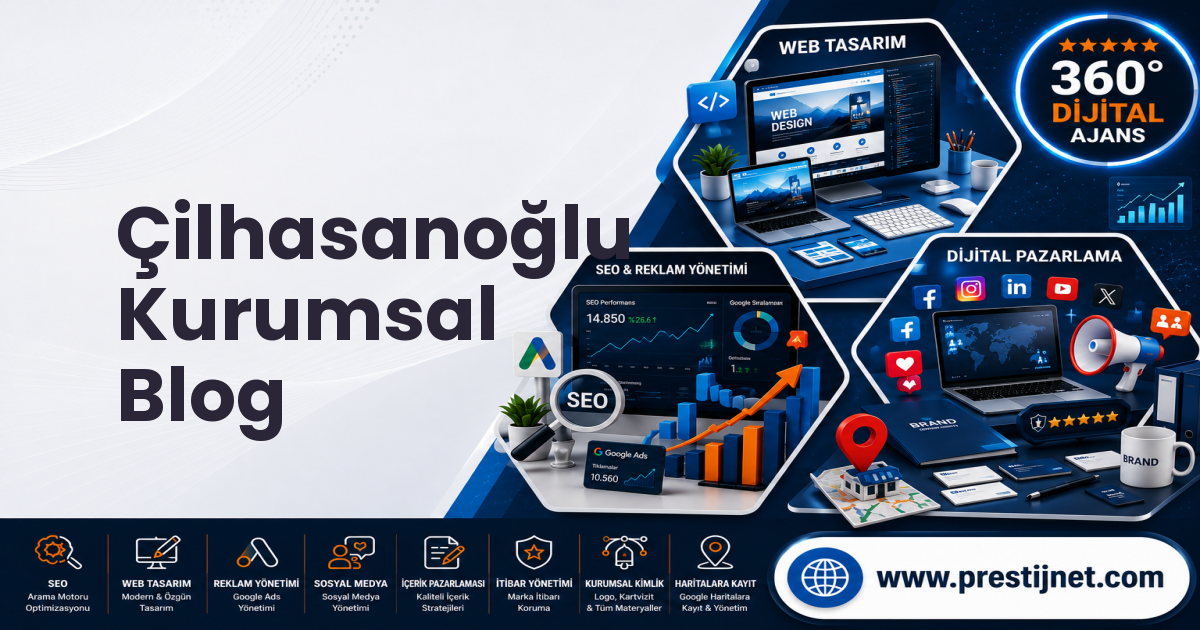 Çilhasanoğlu Kurumsal Blog