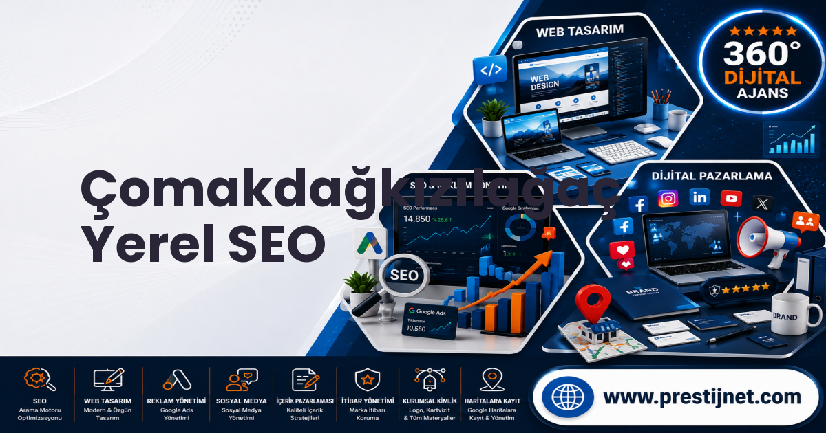 Çomakdağkızılağaç Yerel SEO