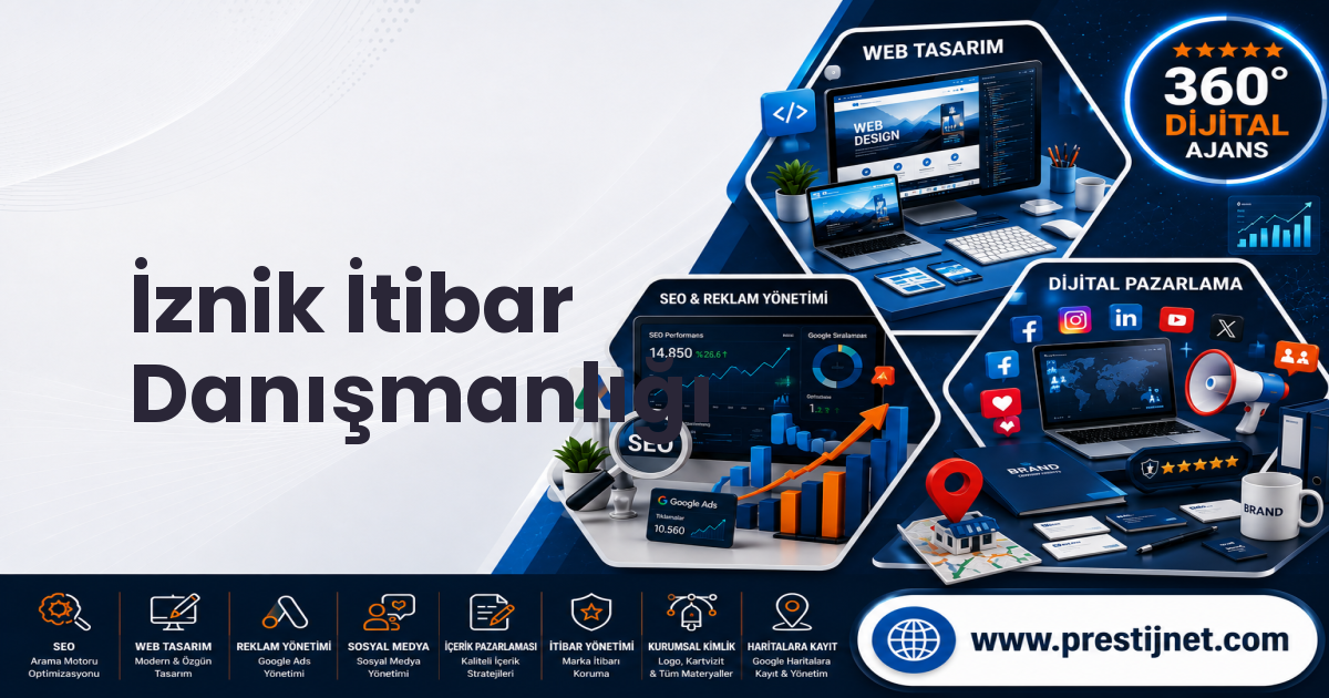 İznik İtibar Danışmanlığı