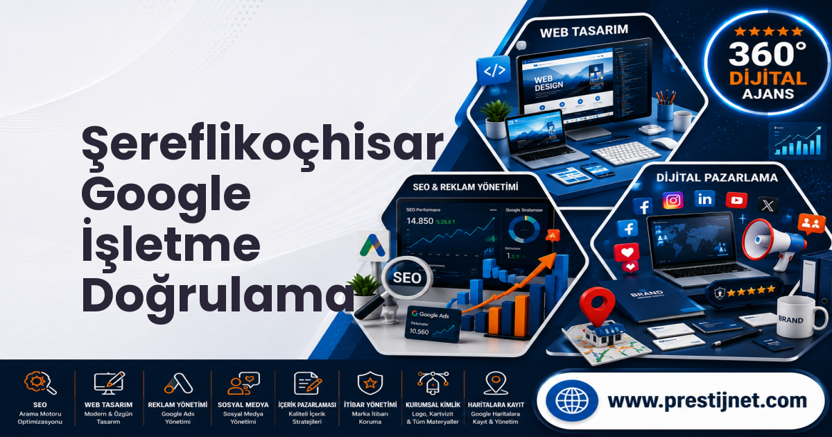 Şereflikoçhisar Google İşletme Doğrulama