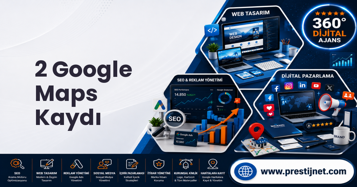 2 Google Maps Kaydı
