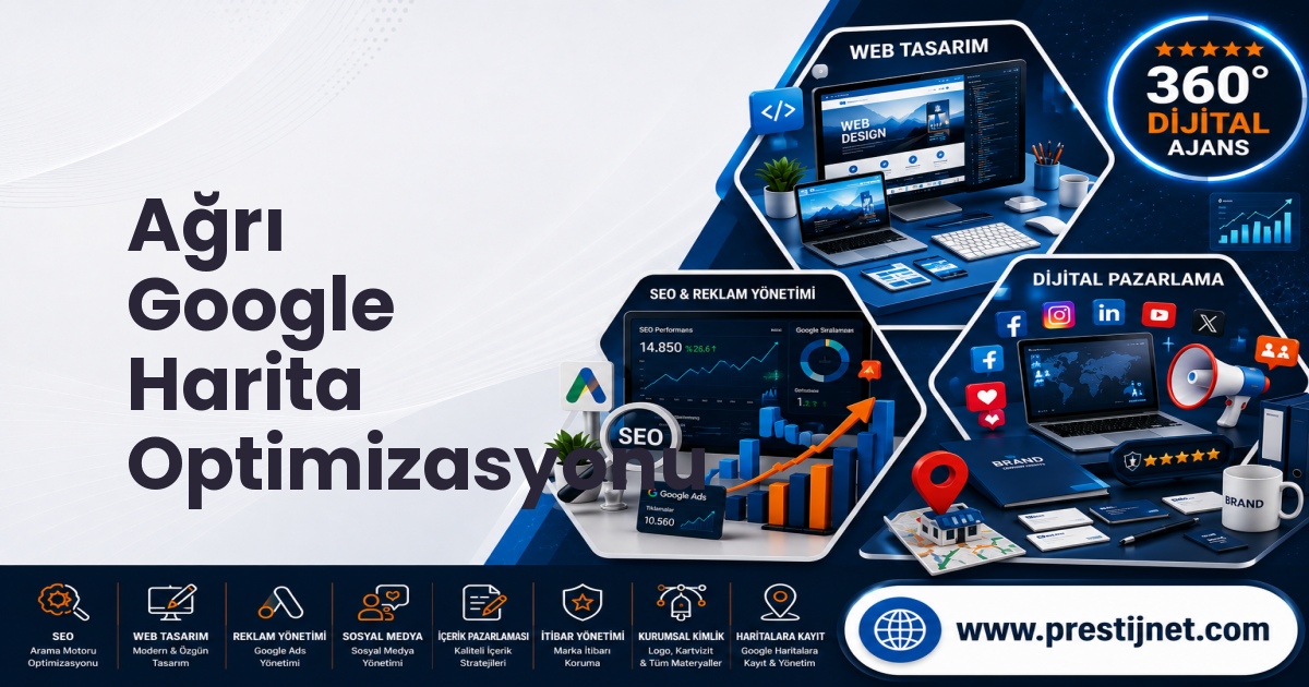 Ağrı Google Harita Optimizasyonu