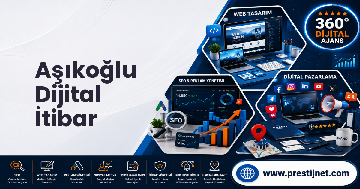 Aşıkoğlu Dijital İtibar
