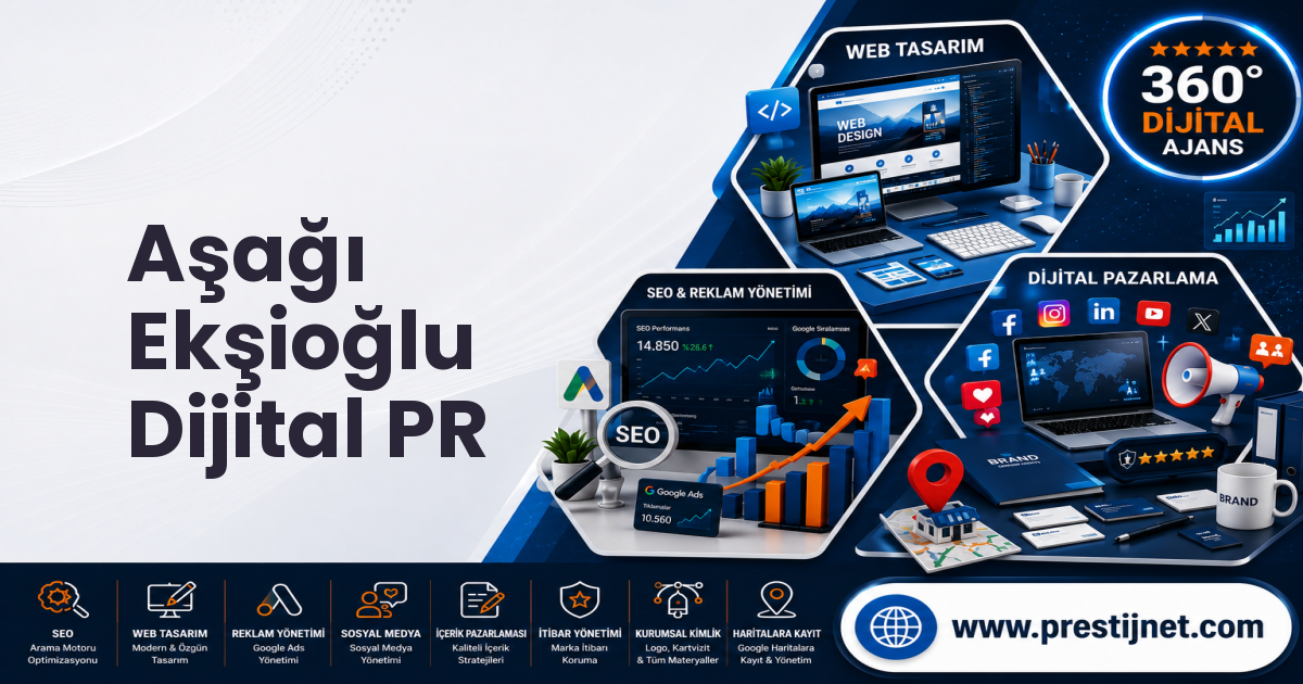 Aşağı Ekşioğlu Dijital PR