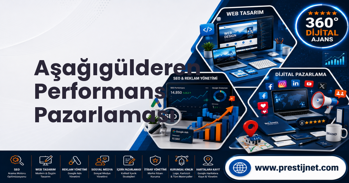 Aşağıgülderen Performans Pazarlaması