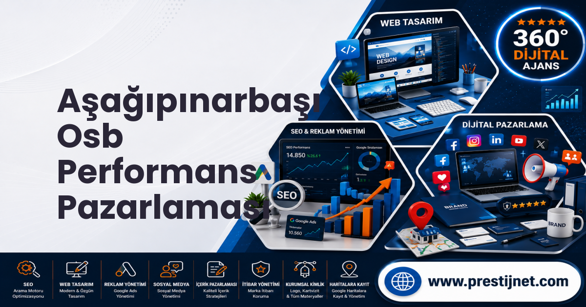 Aşağıpınarbaşı Osb Performans Pazarlaması