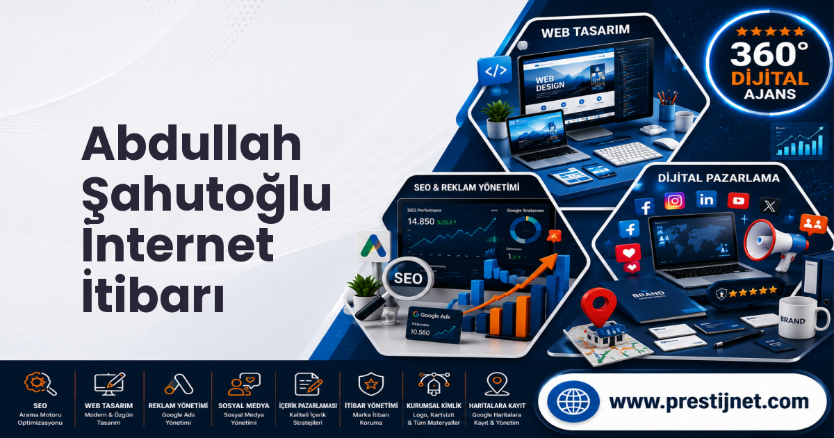 Abdullah Şahutoğlu İnternet İtibarı