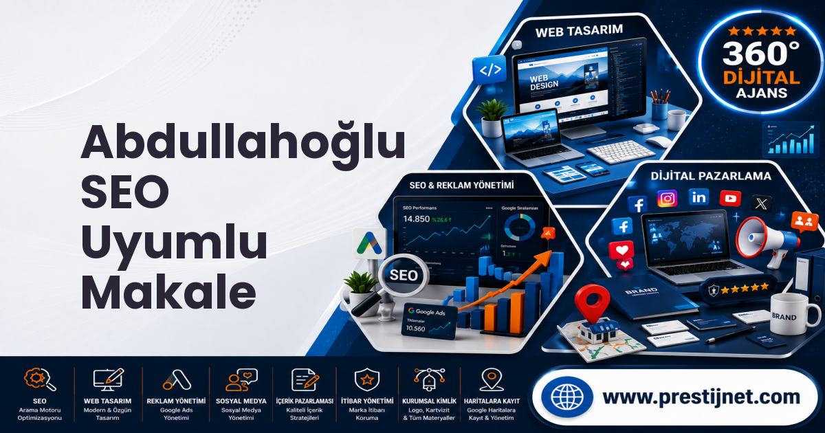 Abdullahoğlu SEO Uyumlu Makale