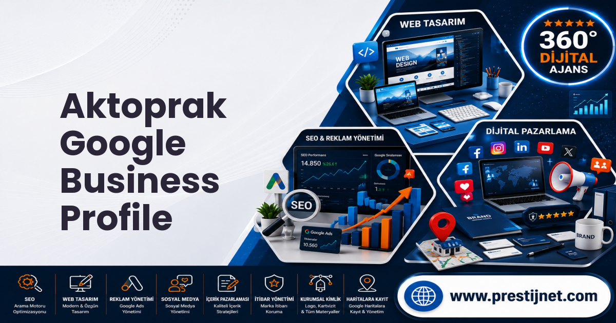 Aktoprak Google Business Profile