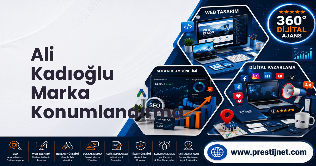 Ali Kadıoğlu Marka Konumlandırma