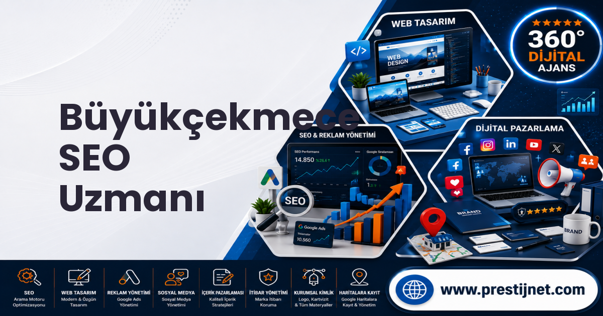 Büyükçekmece SEO Uzmanı