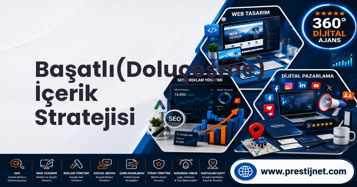 Başatlı(Doluçeşme) İçerik Stratejisi