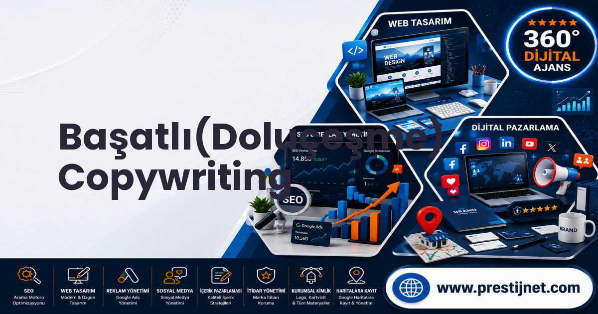 Başatlı(Doluçeşme) Copywriting