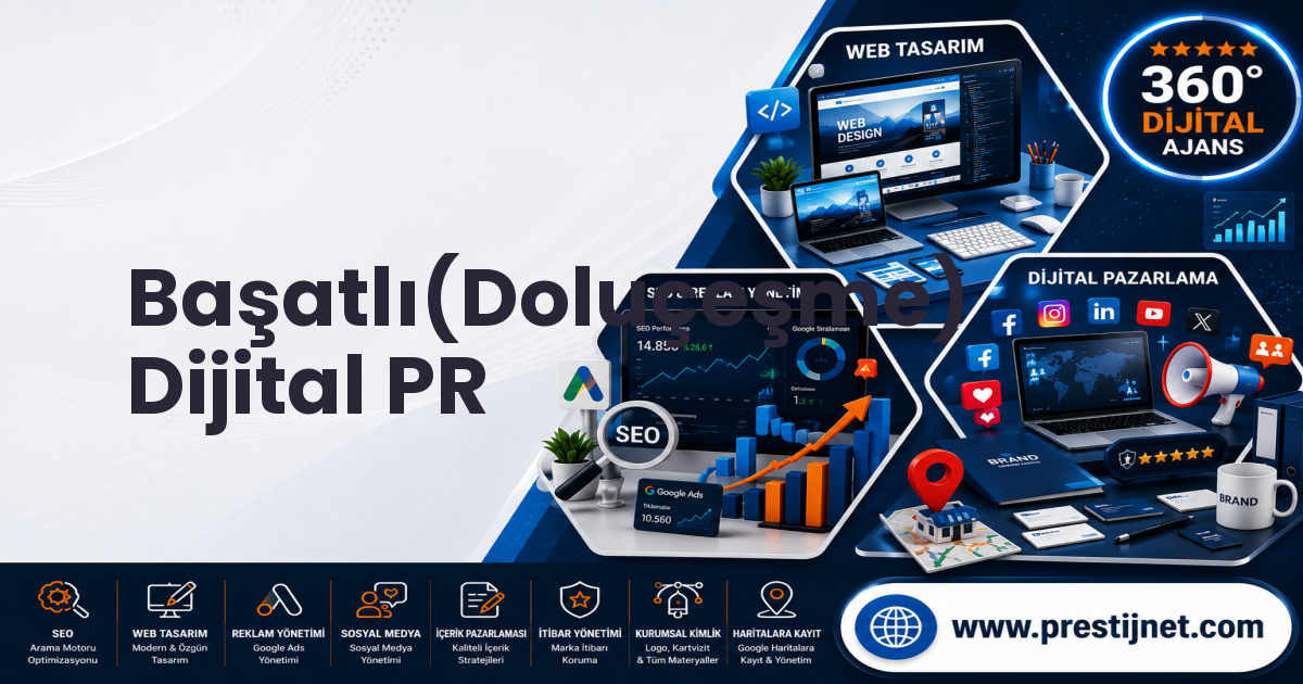Başatlı(Doluçeşme) Dijital PR