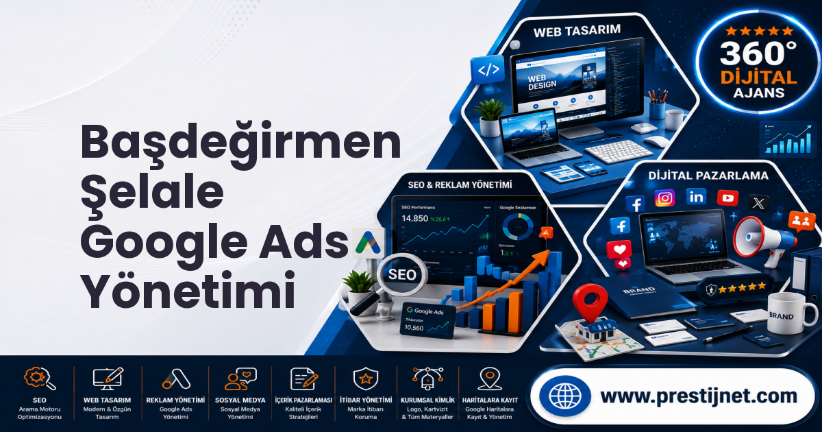 Başdeğirmen Şelale Google Ads Yönetimi