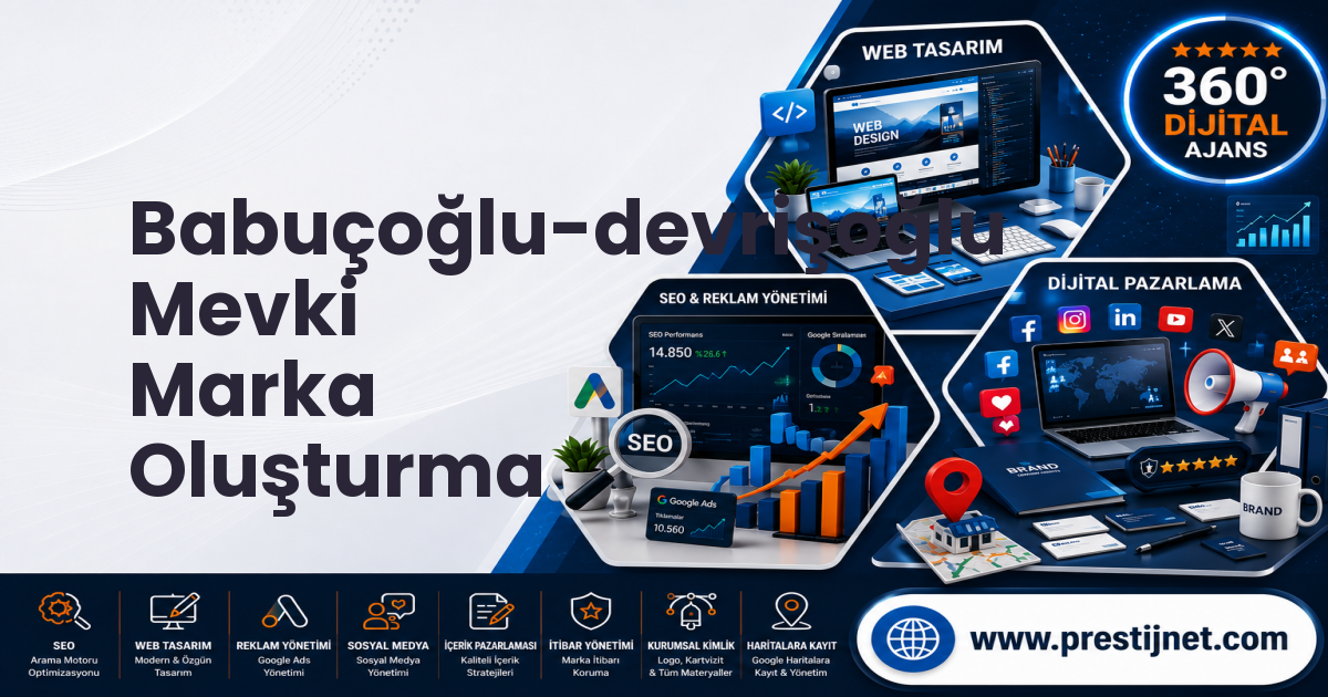 Babuçoğlu-devrişoğlu Mevki Marka Oluşturma