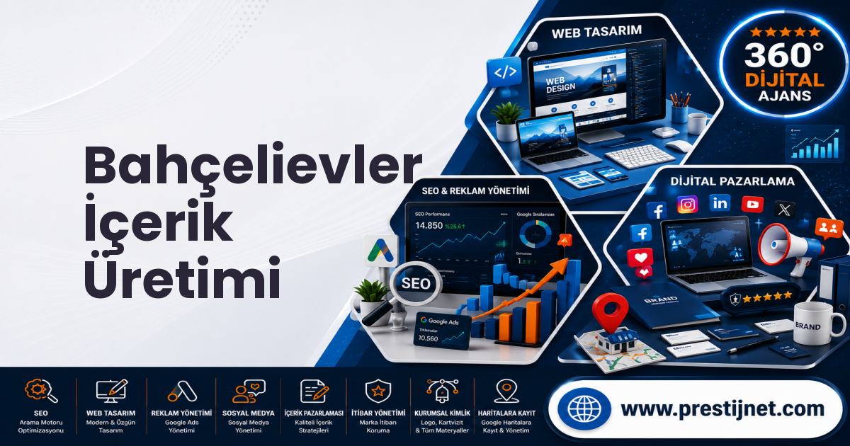 Bahçelievler İçerik Üretimi