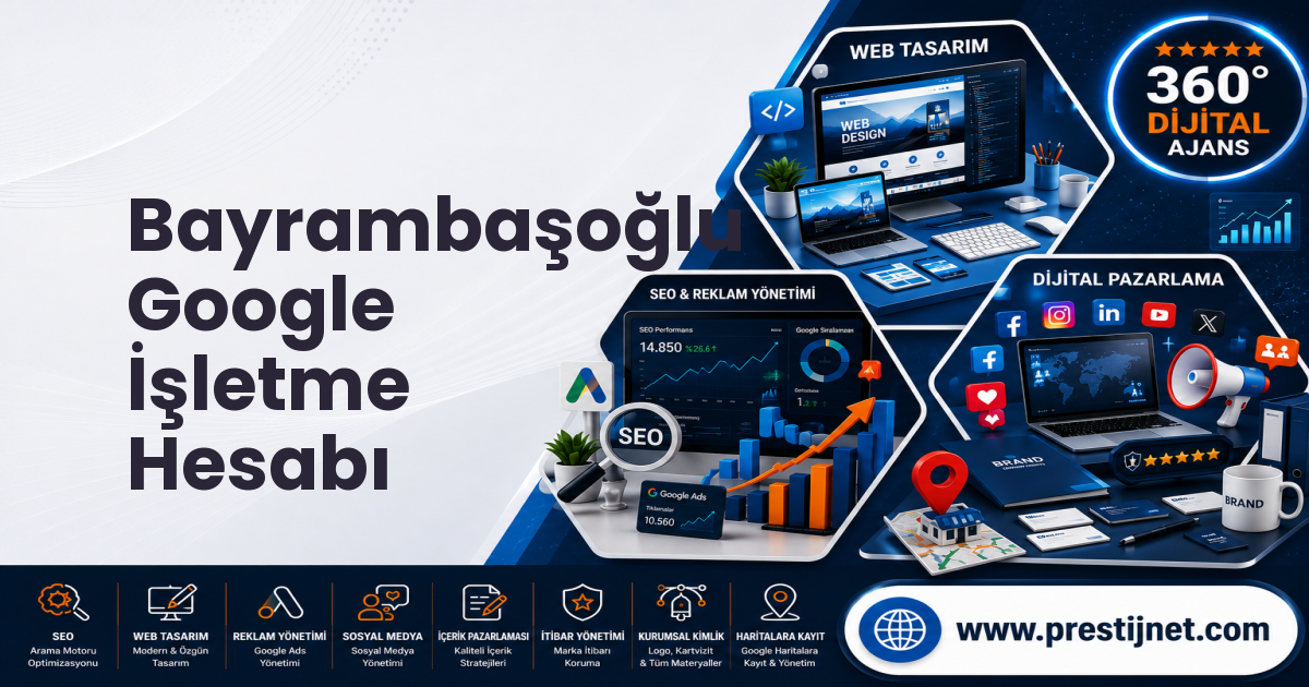 Bayrambaşoğlu Google İşletme Hesabı