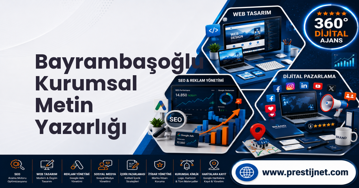 Bayrambaşoğlu Kurumsal Metin Yazarlığı