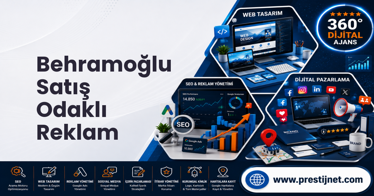 Behramoğlu Satış Odaklı Reklam