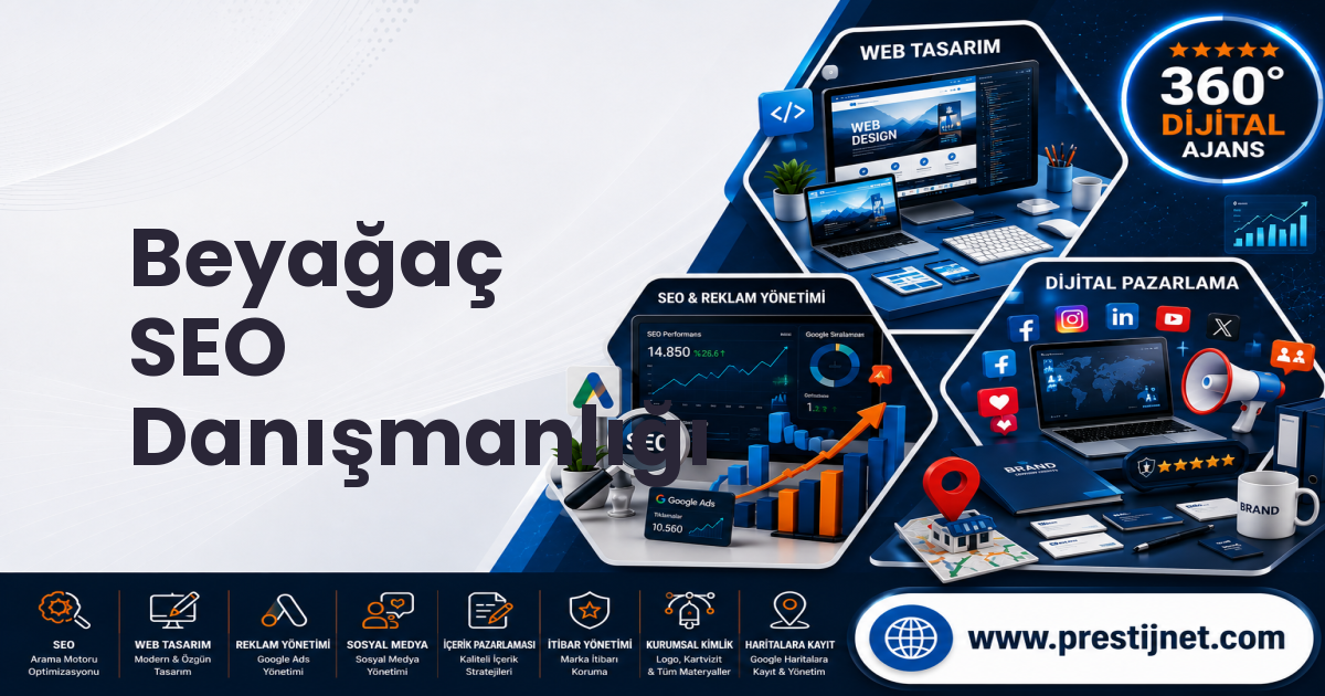 Beyağaç SEO Danışmanlığı