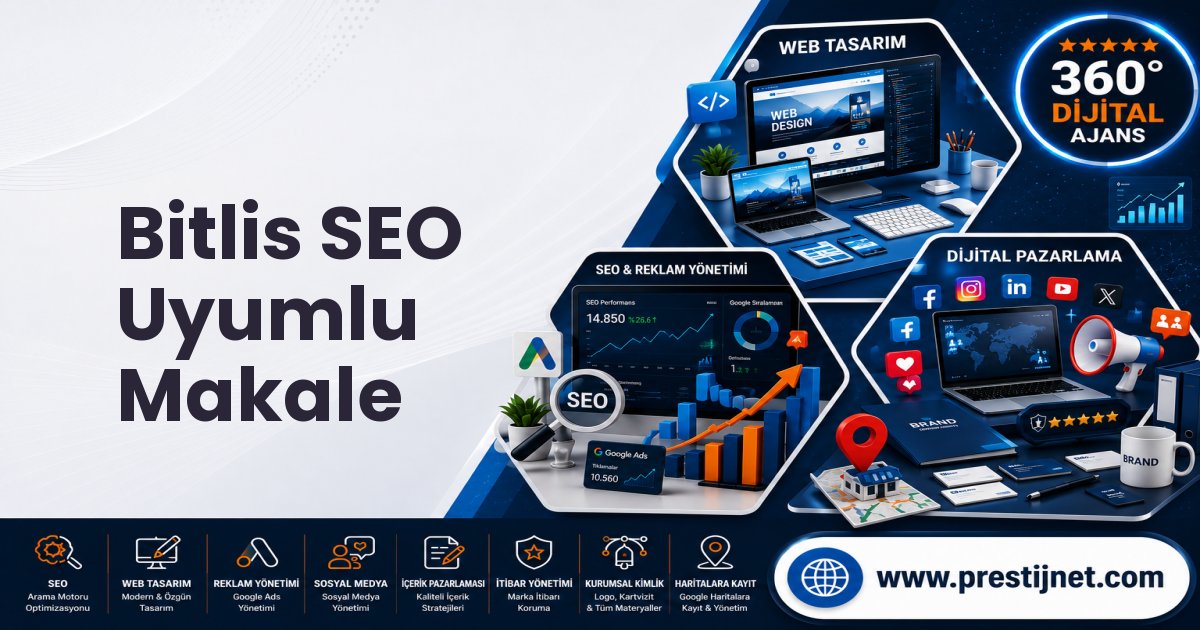 Bitlis SEO Uyumlu Makale
