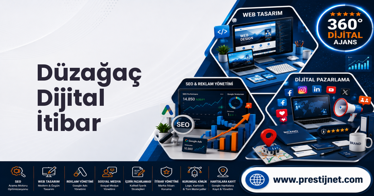 Düzağaç Dijital İtibar