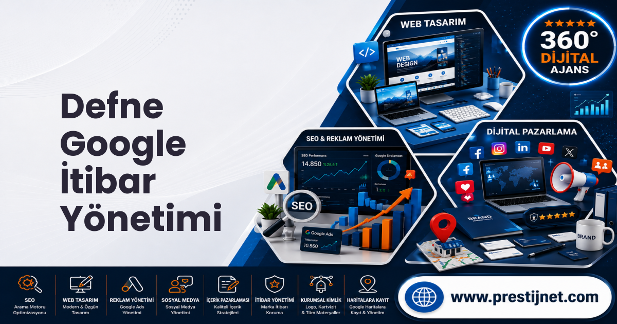 Defne Google İtibar Yönetimi