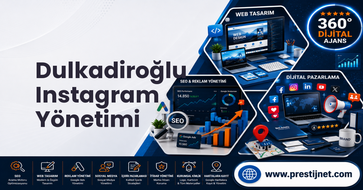 Dulkadiroğlu Instagram Yönetimi