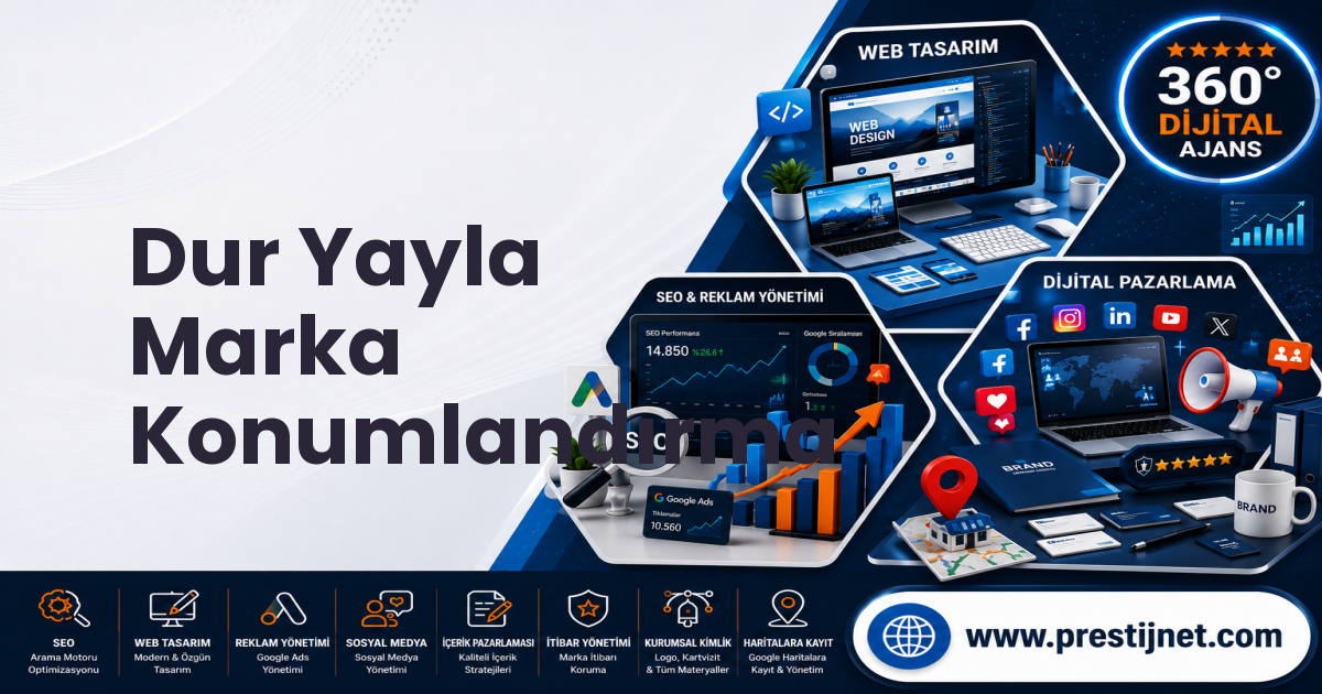 Dur Yayla Marka Konumlandırma