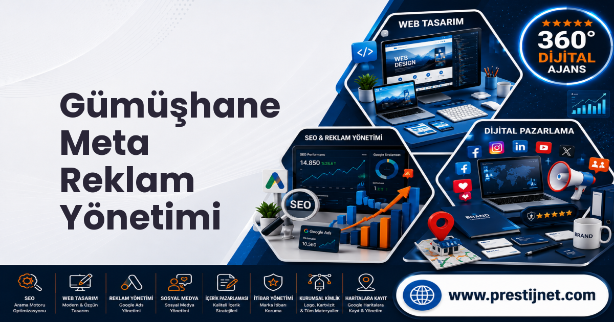 Gümüşhane Meta Reklam Yönetimi