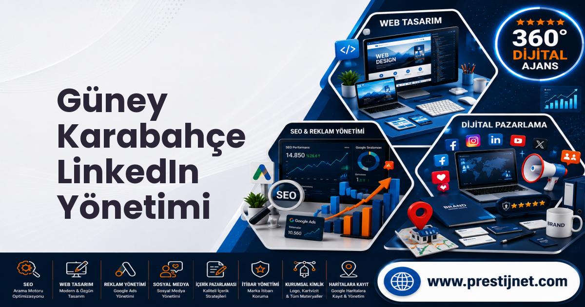 Güney Karabahçe LinkedIn Yönetimi