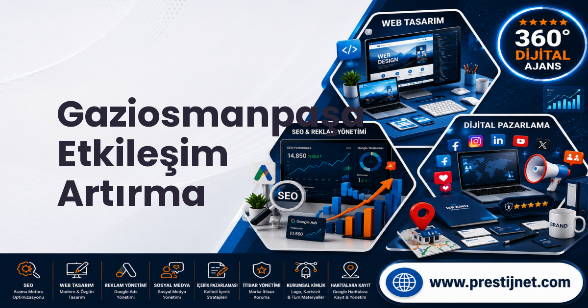 Gaziosmanpaşa Etkileşim Artırma