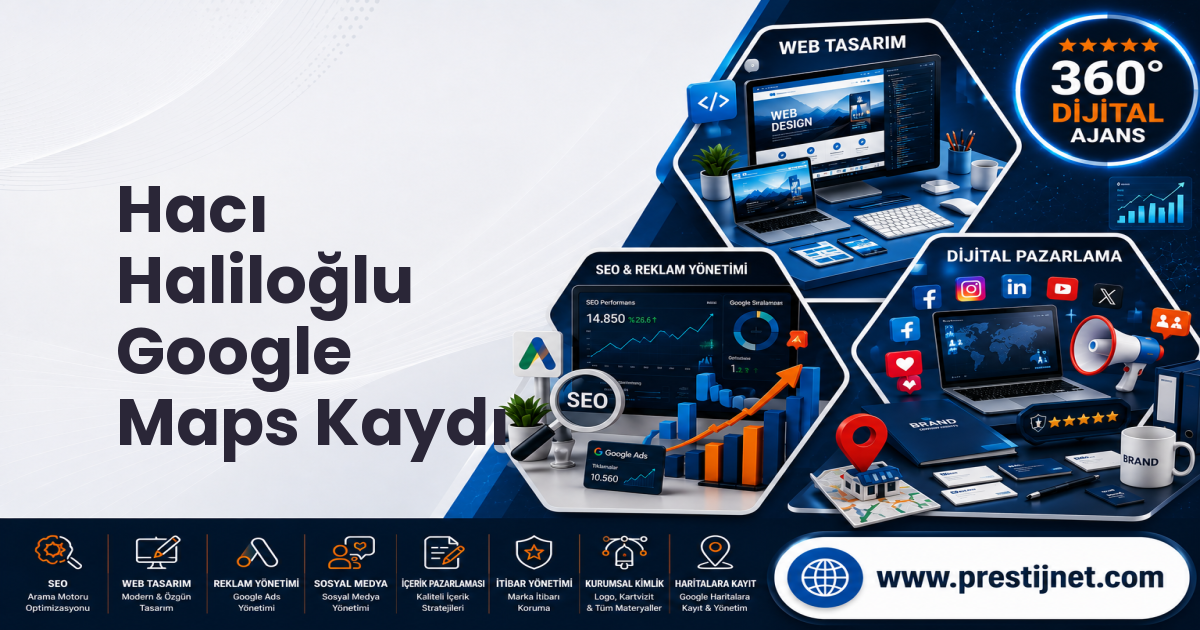 Hacı Haliloğlu Google Maps Kaydı