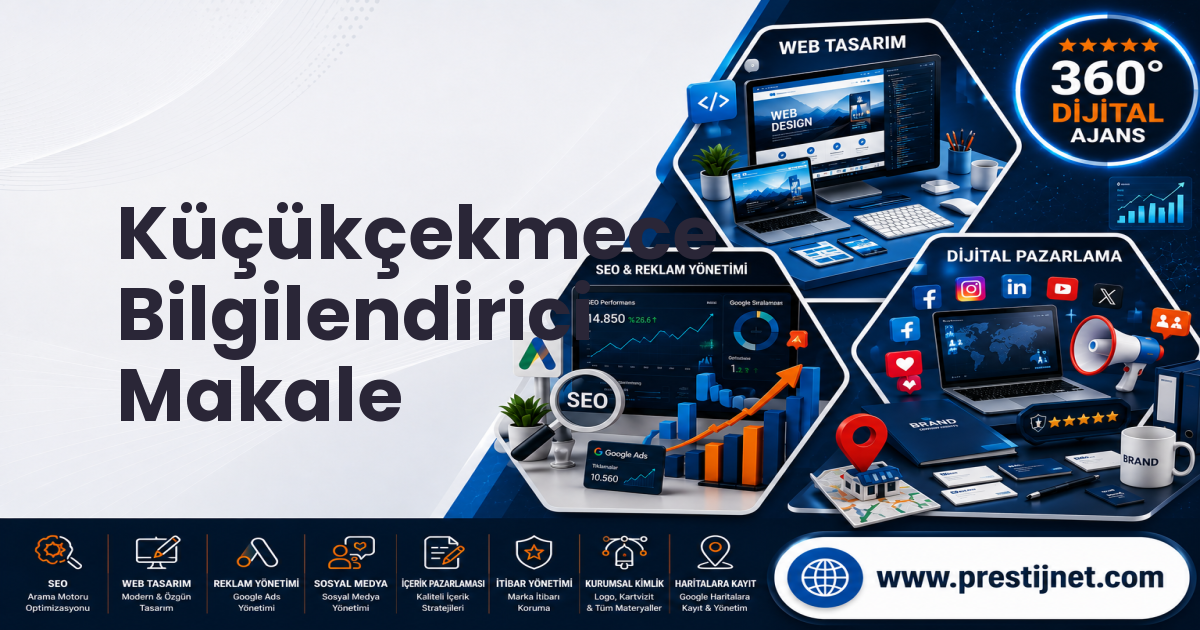 Küçükçekmece Bilgilendirici Makale