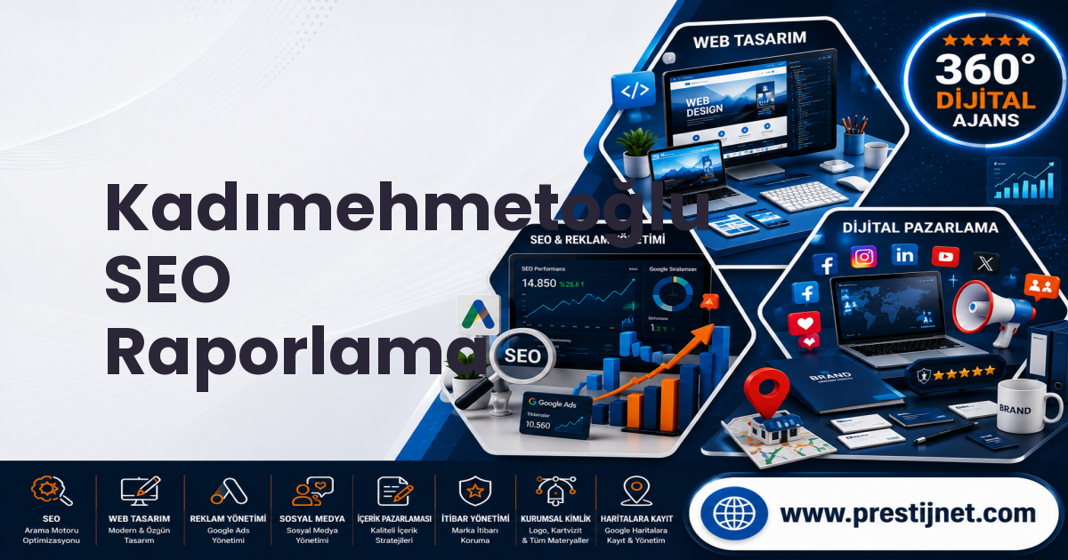 Kadımehmetoğlu SEO Raporlama