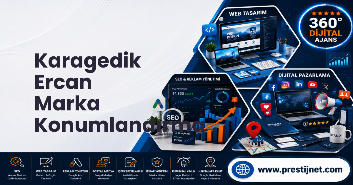 Karagedik Ercan Marka Konumlandırma