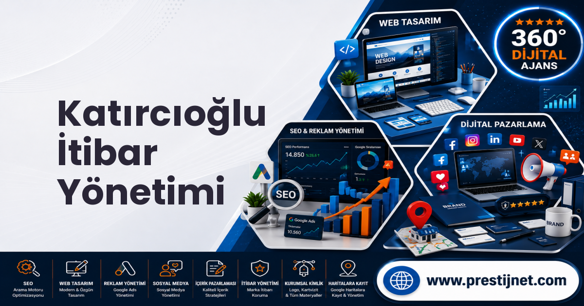 Katırcıoğlu İtibar Yönetimi