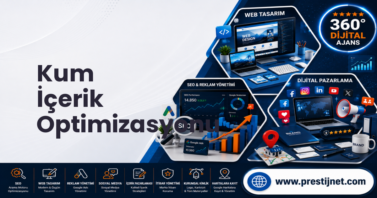 Kum İçerik Optimizasyonu