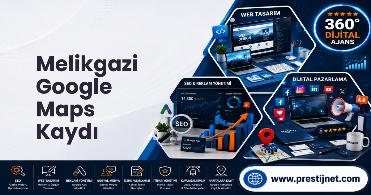 Melikgazi Google Maps Kaydı