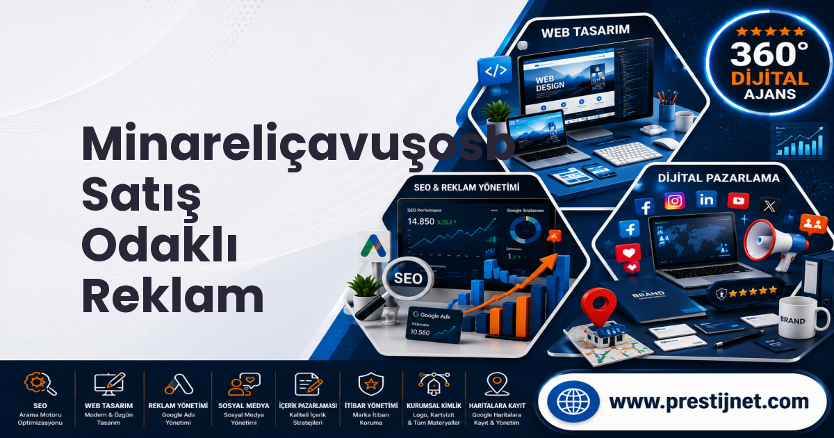 Minareliçavuşosb Satış Odaklı Reklam