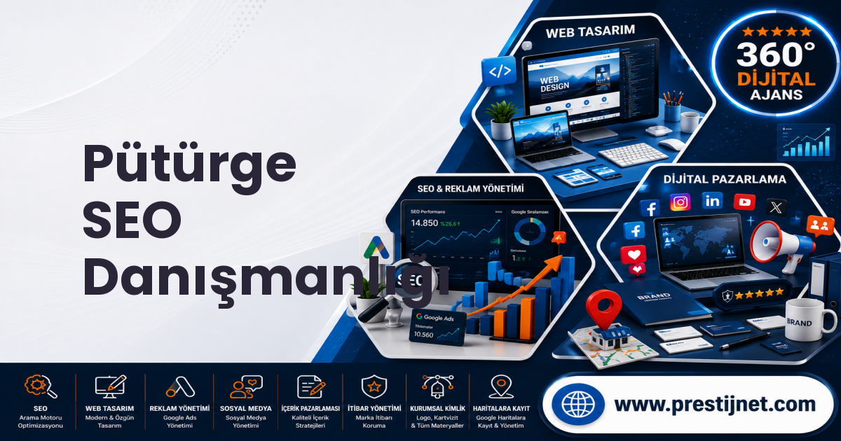 Pütürge SEO Danışmanlığı