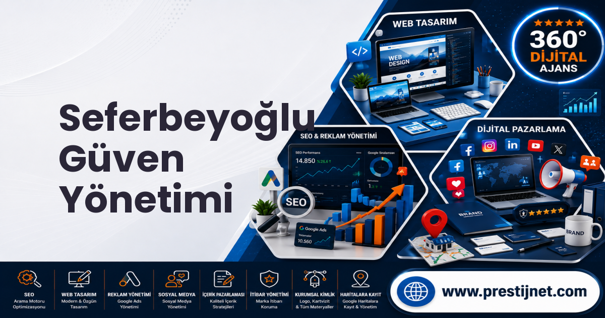 Seferbeyoğlu Güven Yönetimi