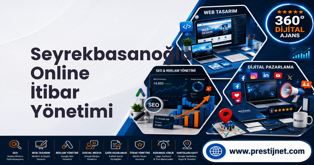 Seyrekbasanoğlu Online İtibar Yönetimi